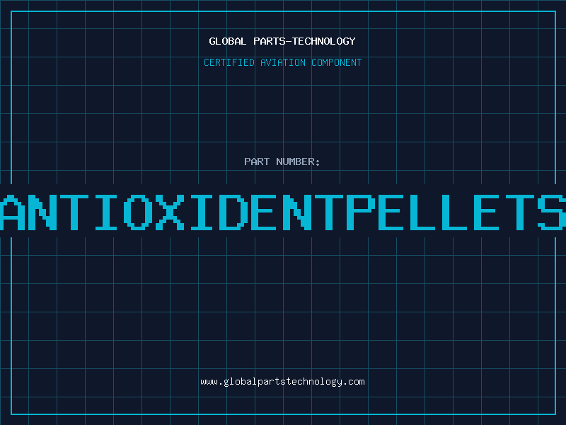 Aviation Part ANTIOXIDENTPELLETS