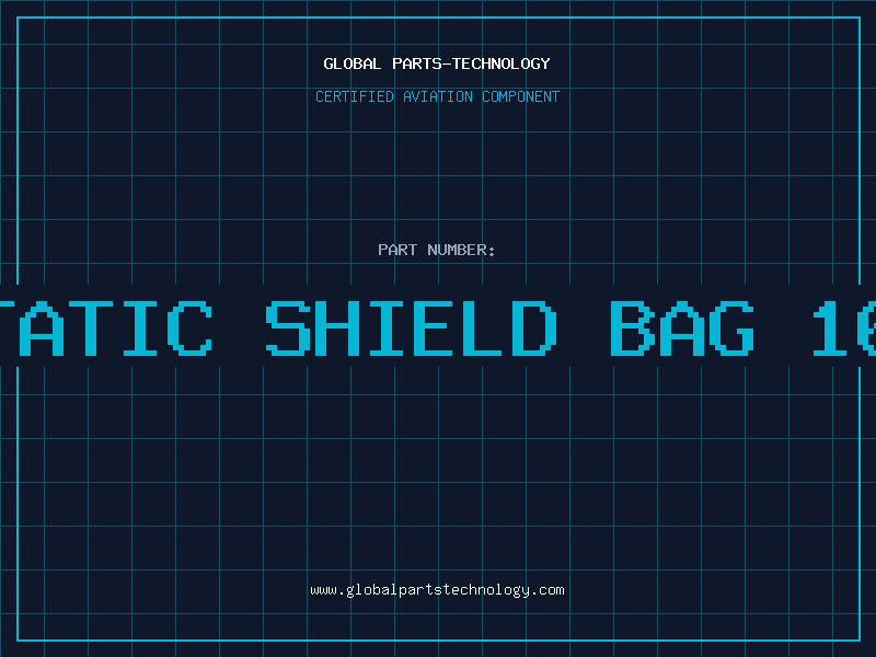 Aviation Part ANTISTATIC SHIELD BAG 16x24IN
