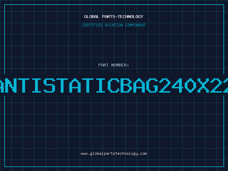 Aviation Part ANTISTATICBAG240X22