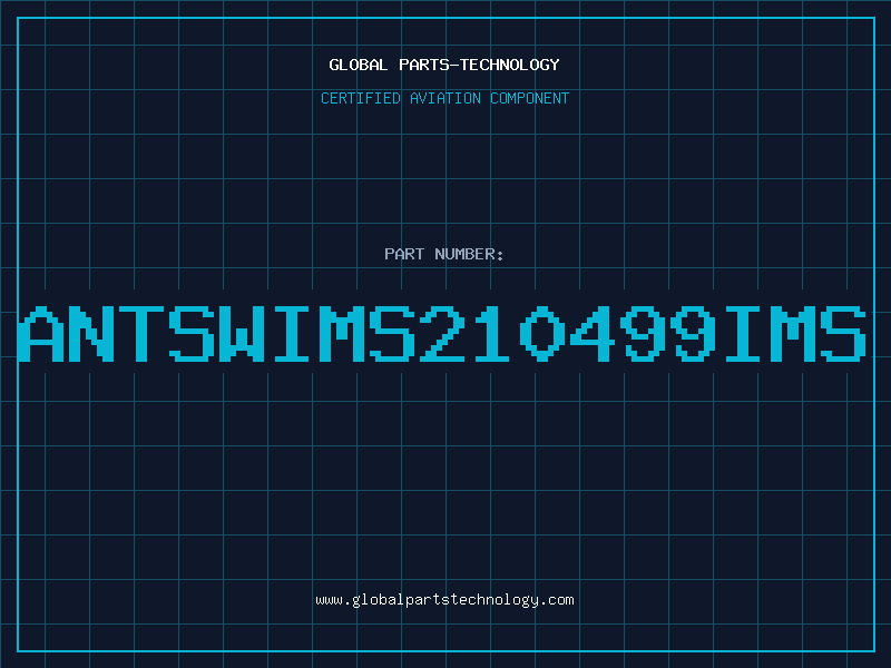 Aviation Part ANTSWIMS210499IMS