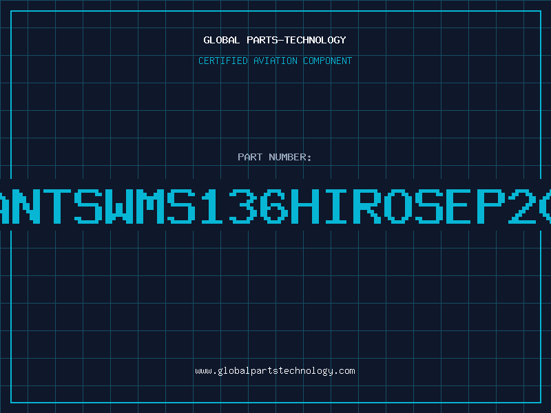 Aviation Part ANTSWMS136HIROSEP20