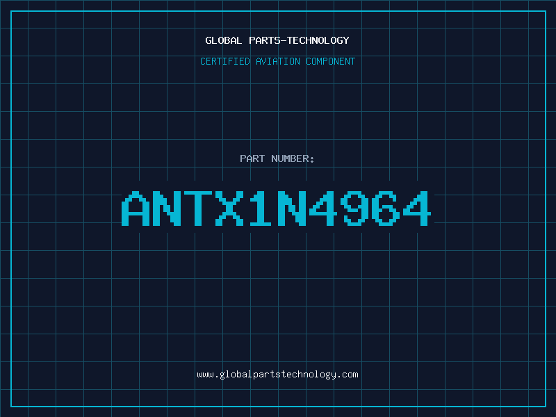 Aviation Part ANTX1N4964