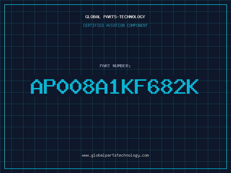Aviation Part AP008A1KF682K