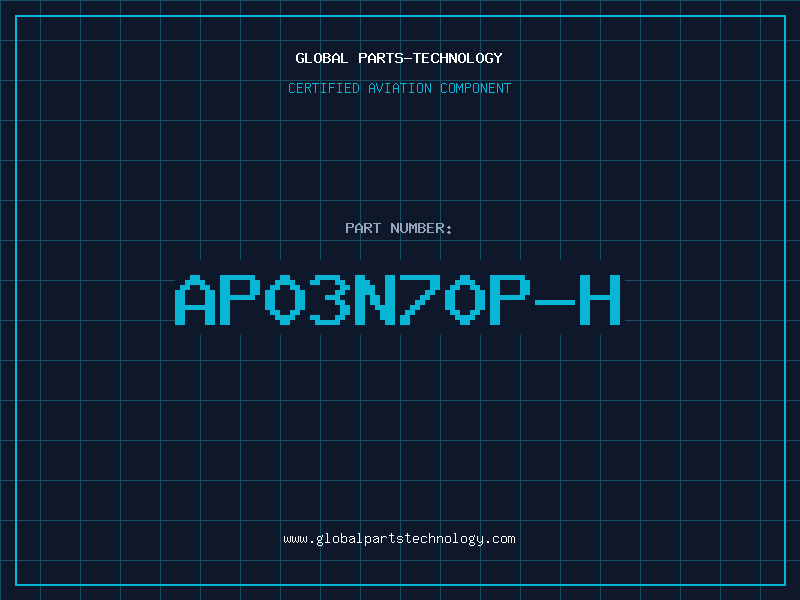 Aviation Part AP03N70P-H