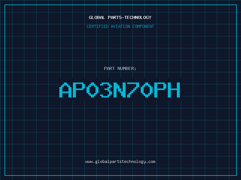 Aviation Part AP03N70PH