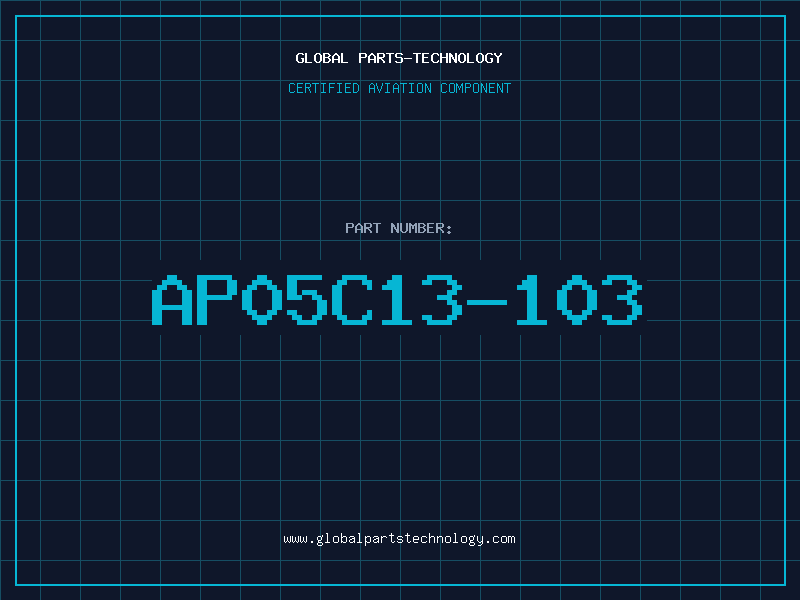 Aviation Part AP05C13-103