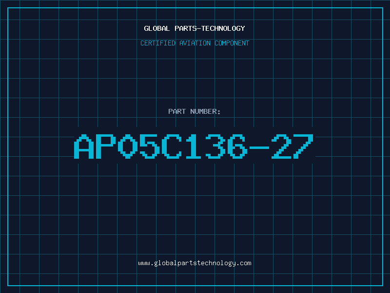 Aviation Part AP05C136-27