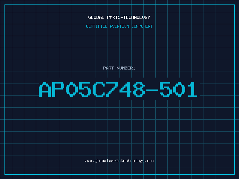 Aviation Part AP05C748-501