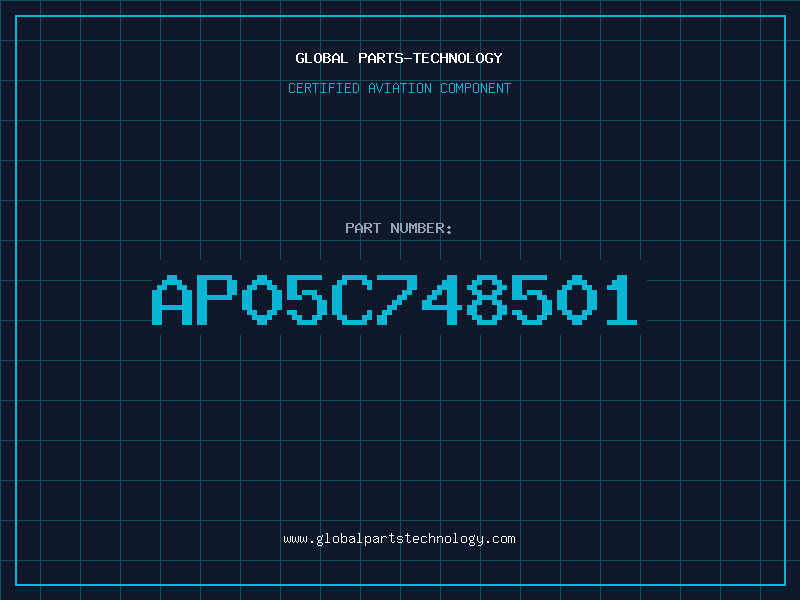Aviation Part AP05C748501