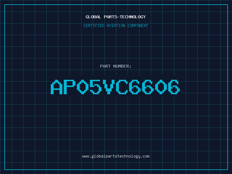 Aviation Part AP05VC6606