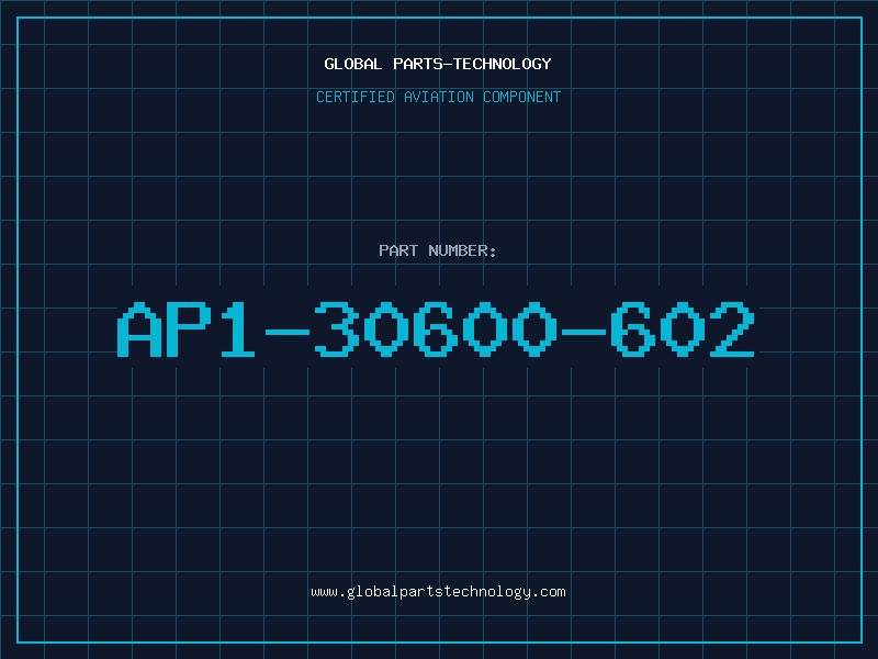 Aviation Part AP1-30600-602