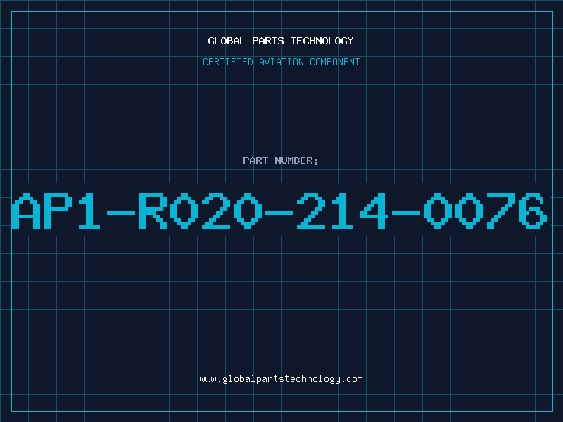 Aviation Part AP1-R020-214-0076