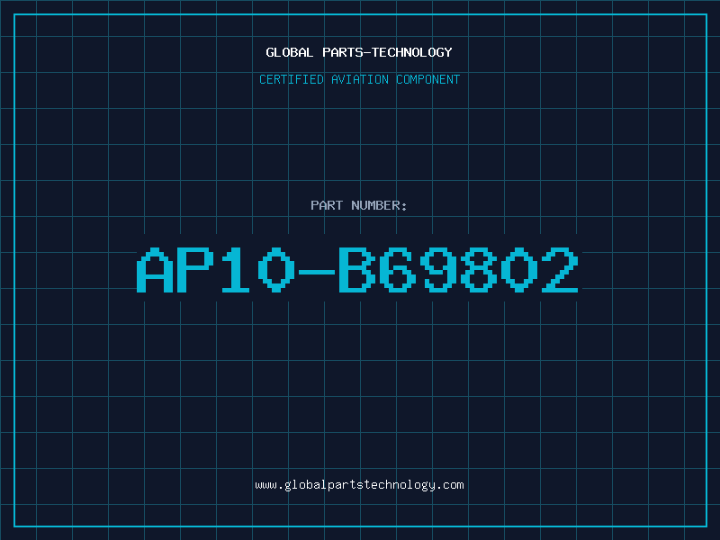 Aviation Part AP10-B69802