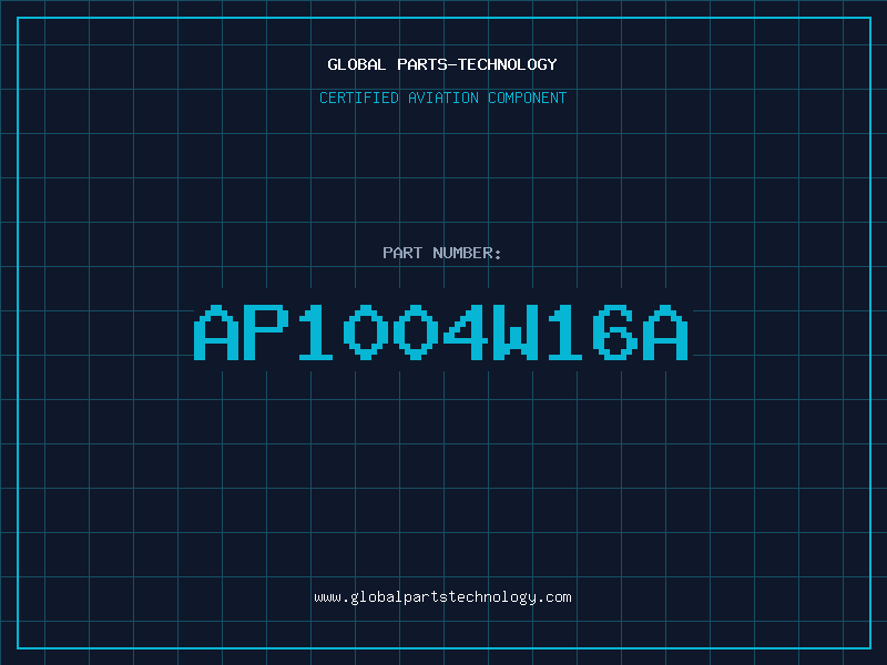 Aviation Part AP1004W16A