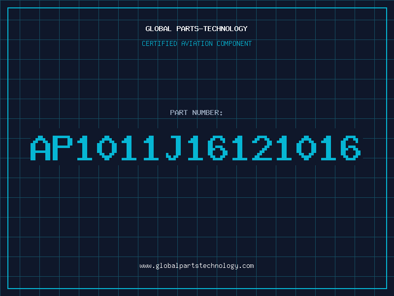 Aviation Part AP1011J16121016