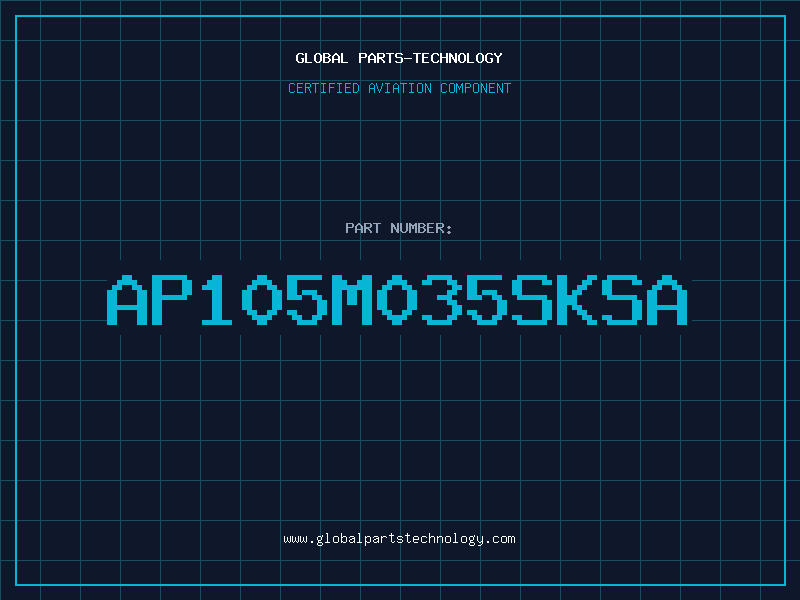Aviation Part AP105M035SKSA