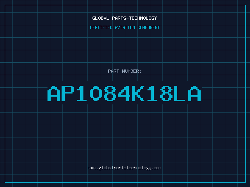 Aviation Part AP1084K18LA