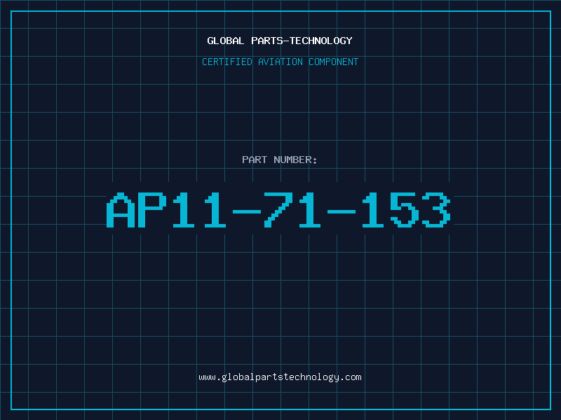Aviation Part AP11-71-153