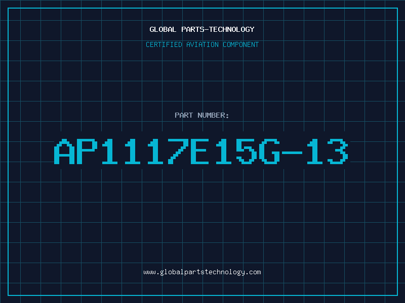 Aviation Part AP1117E15G-13