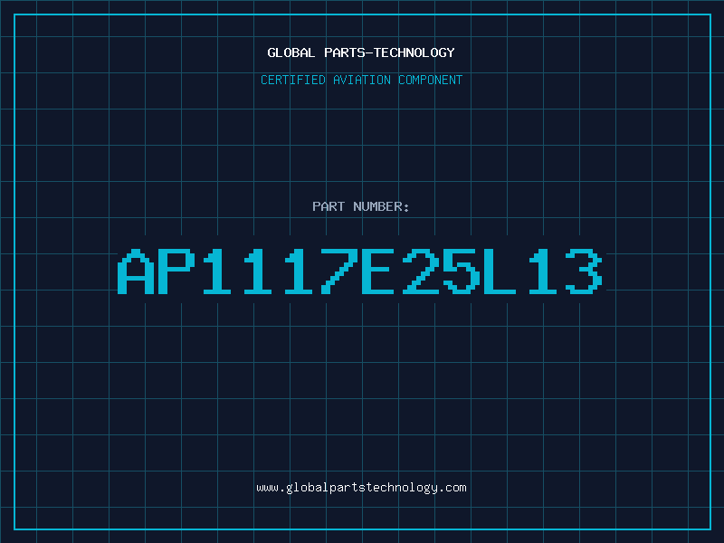 Aviation Part AP1117E25L13