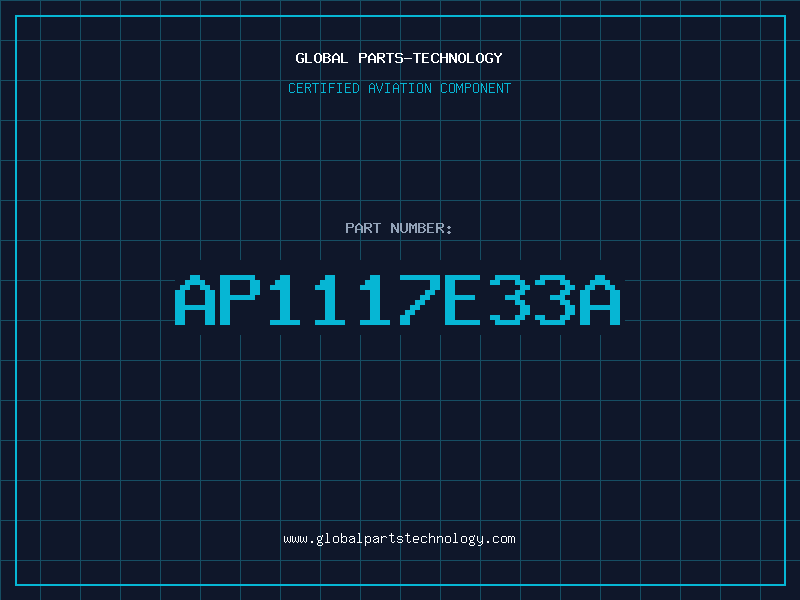 Aviation Part AP1117E33A