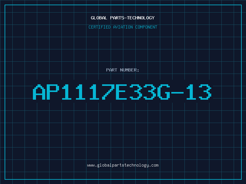 Aviation Part AP1117E33G-13
