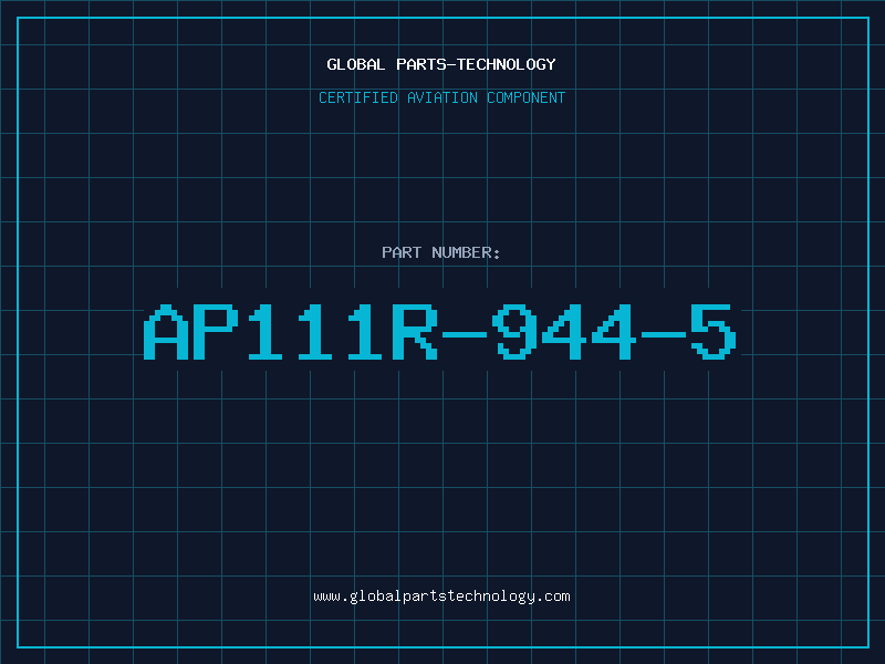 Aviation Part AP111R-944-5