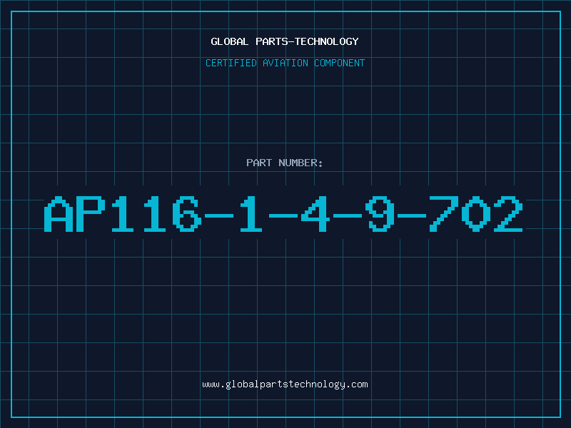 Aviation Part AP116-1-4-9-702