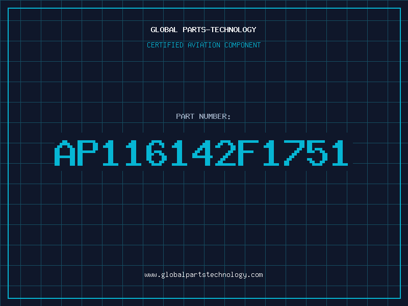 Aviation Part AP116142F1751