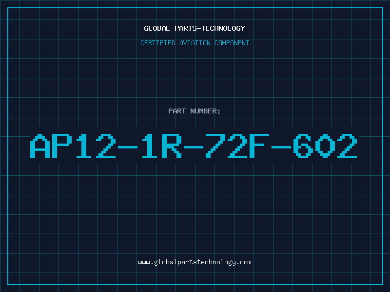 Aviation Part AP12-1R-72F-602