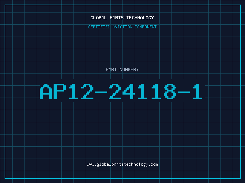 Aviation Part AP12-24118-1