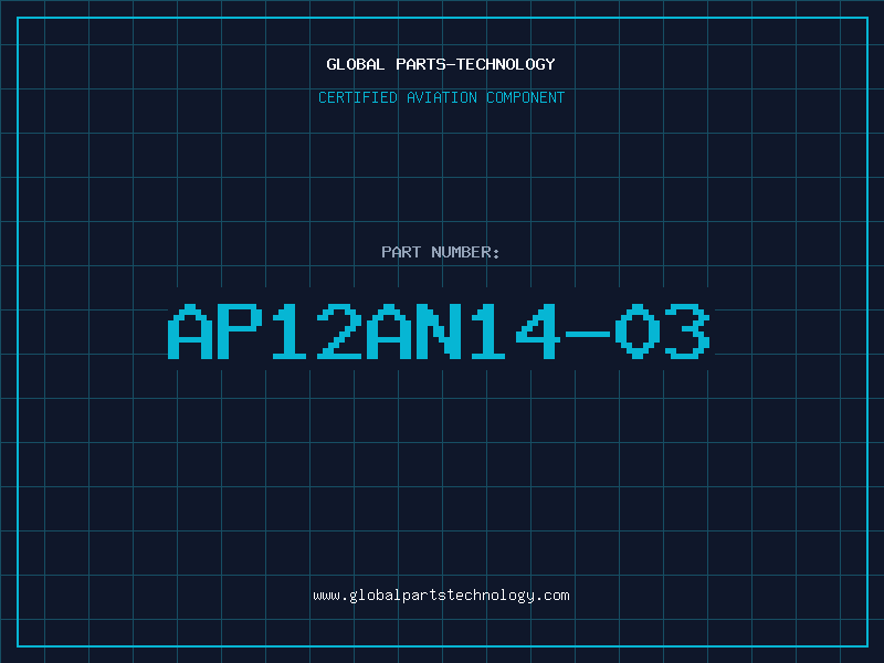 Aviation Part AP12AN14-03