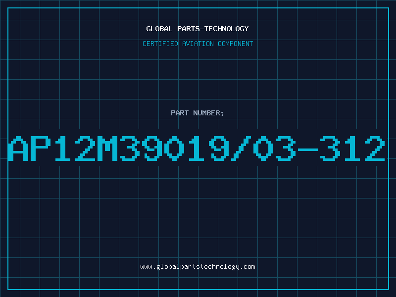 Aviation Part AP12M39019/03-312