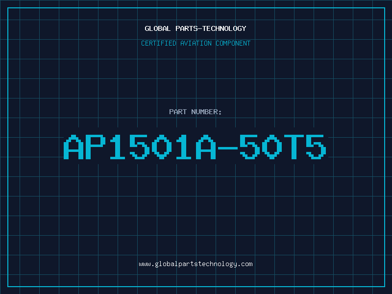 Aviation Part AP1501A-50T5