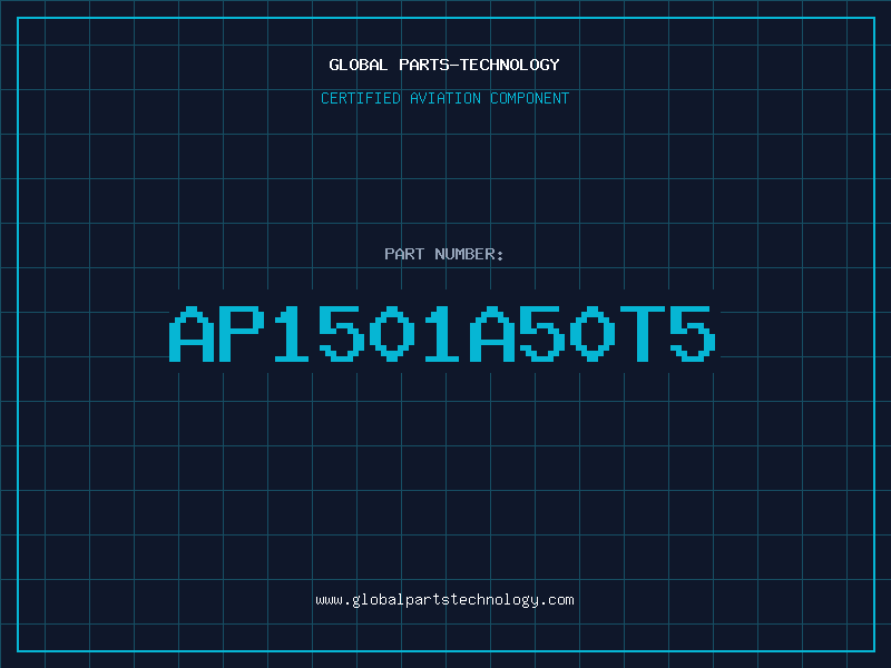 Aviation Part AP1501A50T5