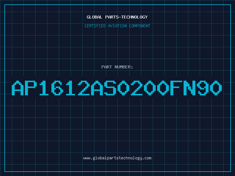 Aviation Part AP1612AS0200FN90