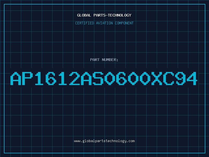 Aviation Part AP1612AS0600XC94