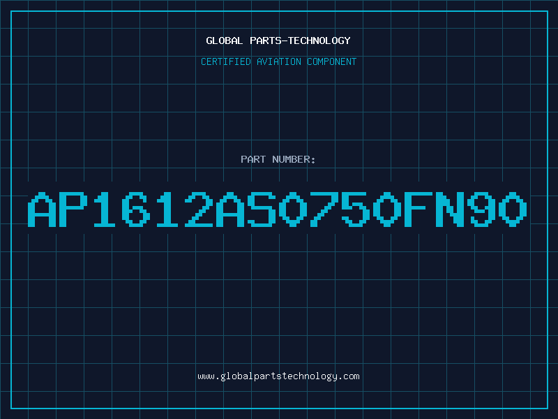 Aviation Part AP1612AS0750FN90
