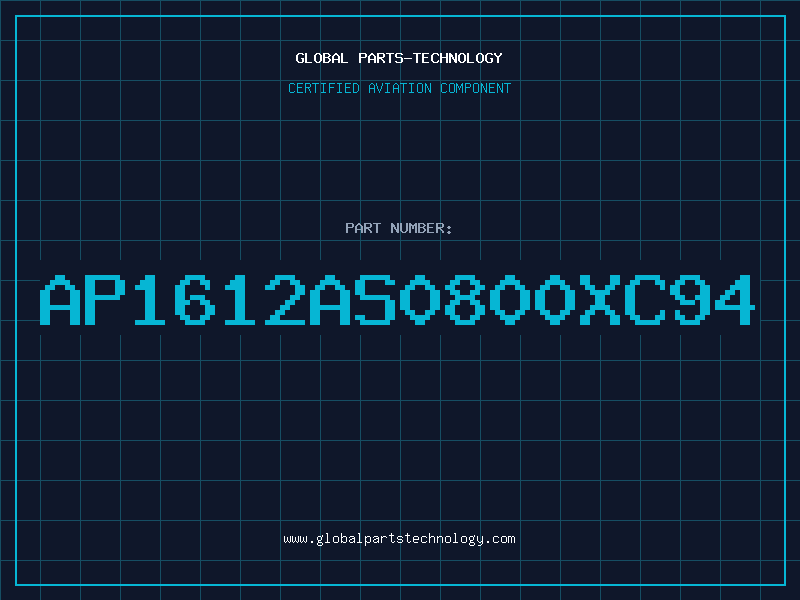 Aviation Part AP1612AS0800XC94