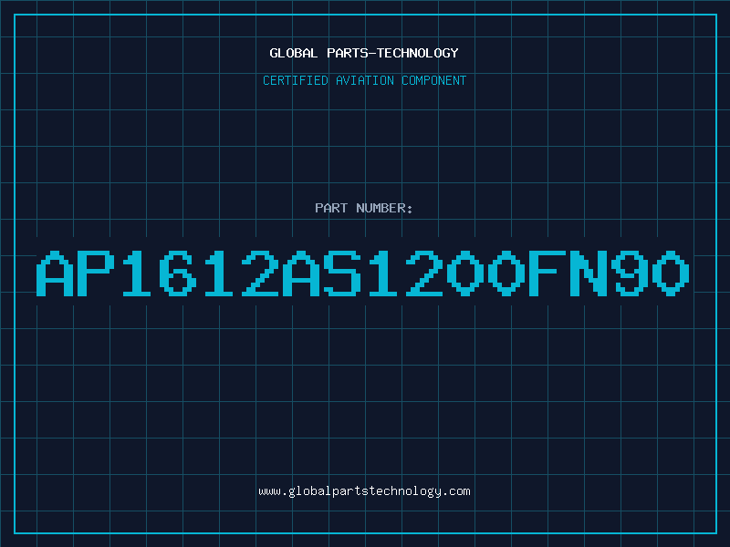 Aviation Part AP1612AS1200FN90