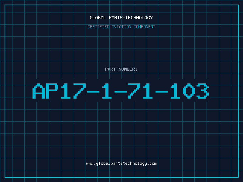 Aviation Part AP17-1-71-103