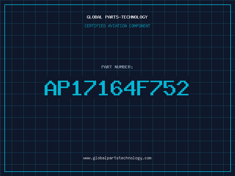 Aviation Part AP17164F752