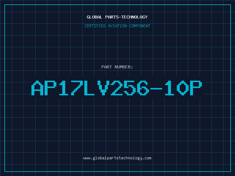 Aviation Part AP17LV256-10P