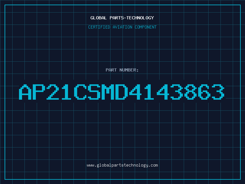 Aviation Part AP21CSMD4143863