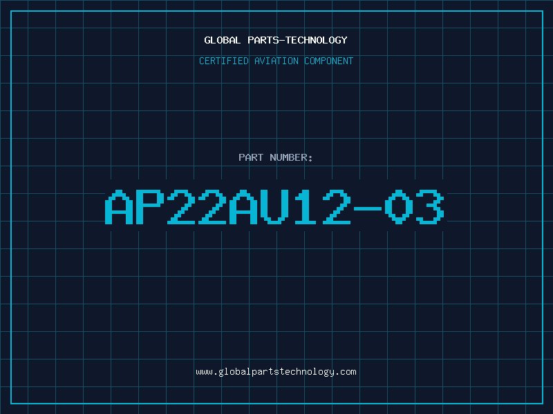 Aviation Part AP22AU12-03