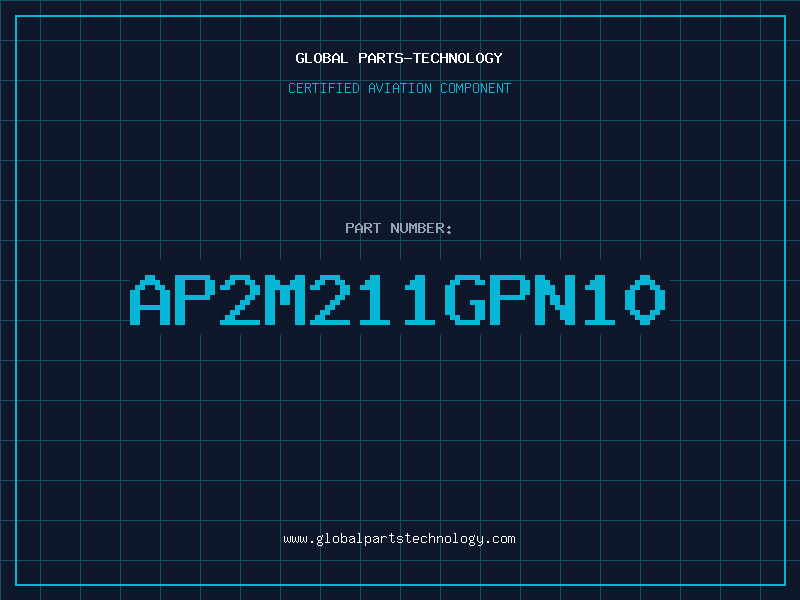 Aviation Part AP2M211GPN10