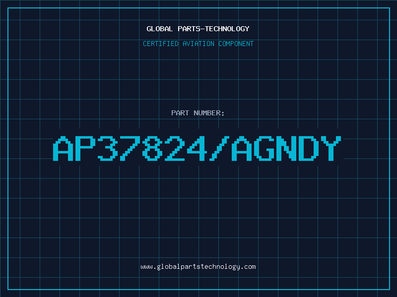 Aviation Part AP37824/AGNDY