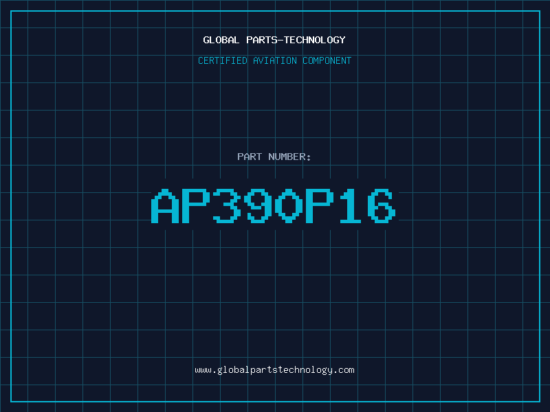 Aviation Part AP390P16