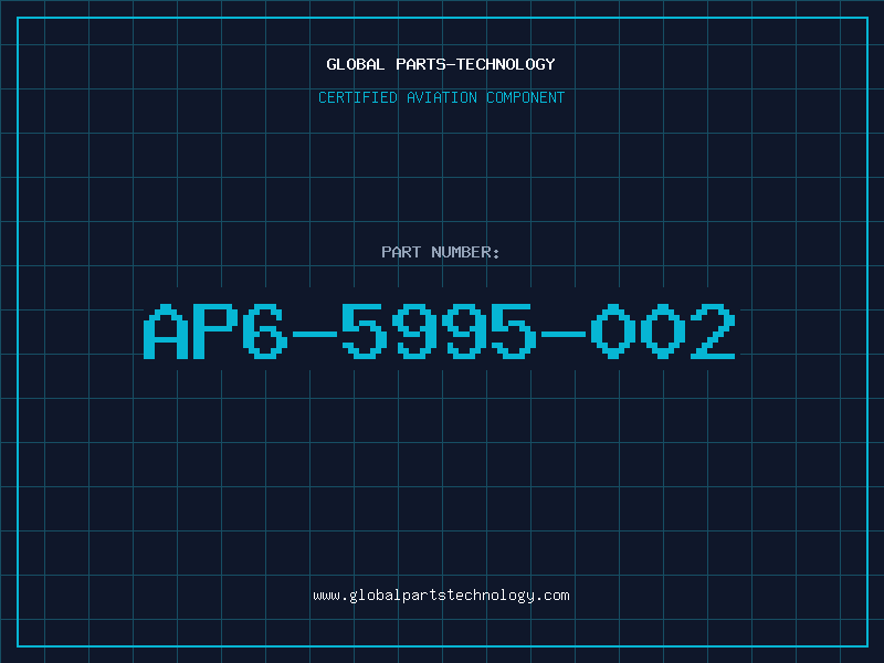 Aviation Part AP6-5995-002