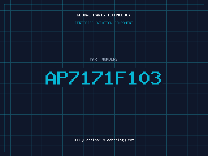 Aviation Part AP7171F103
